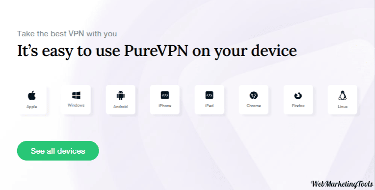 PureVPN Features Support Device 1 Multiple Platform Support